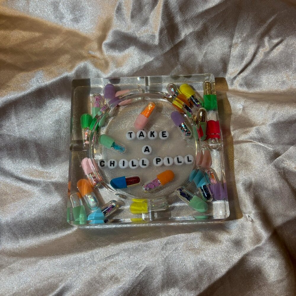 Take a Chill Pill Resin Ashtray